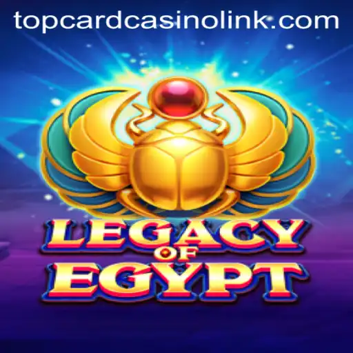 Exploring the Exciting World of LegacyOfEgypt at Top Card Casino